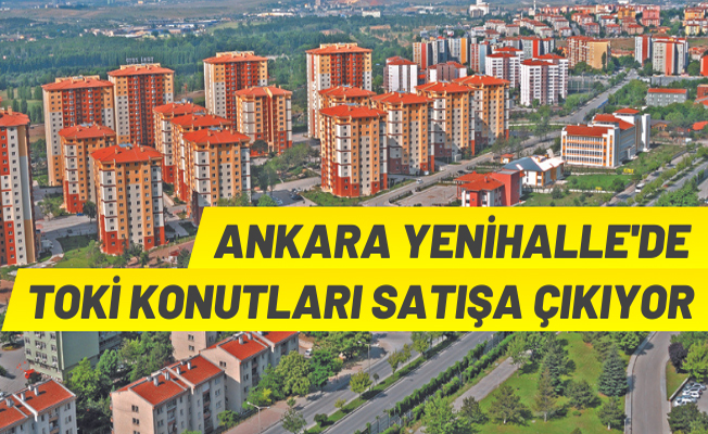 Ankara'da TOKİ konutu satışı