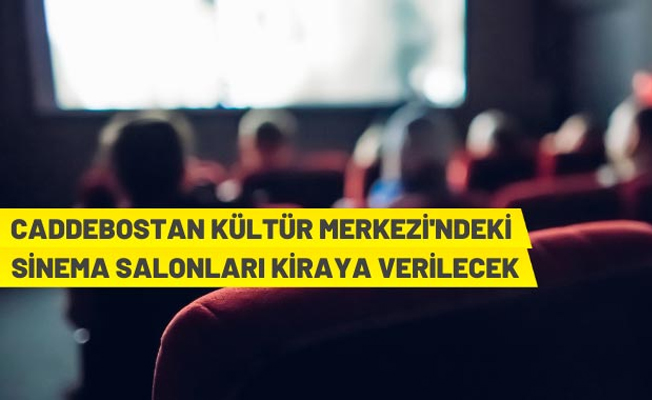 Kadıköy Belediyesi'nden kiralık sinema salonları